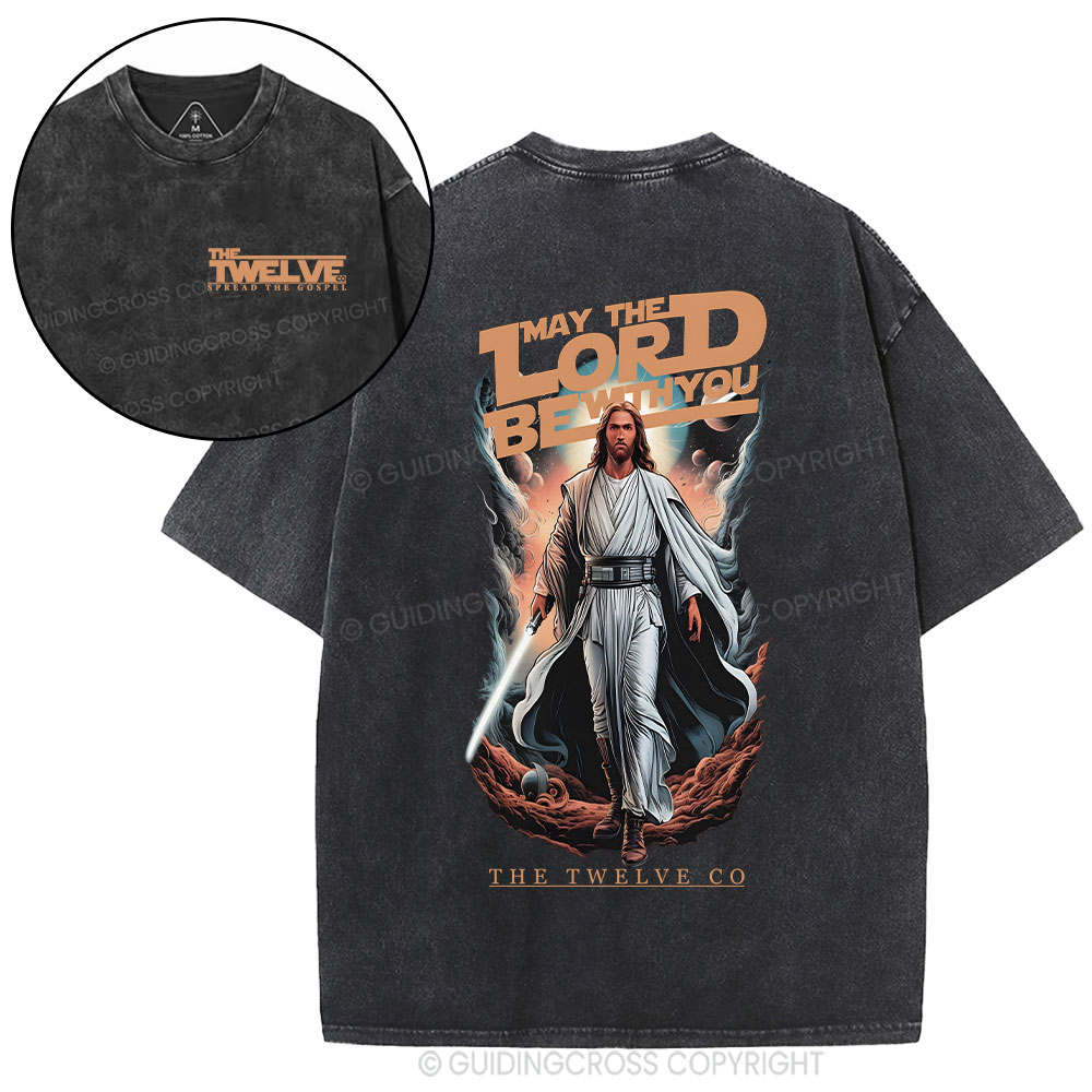 May The Lord Be With You Christian Washed T-Shirt Sale - GuidingCross