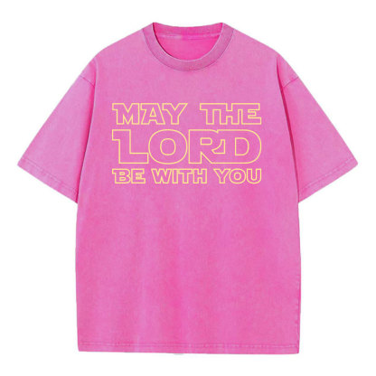 May The Lord Be With You Christian Washed T-Shirt