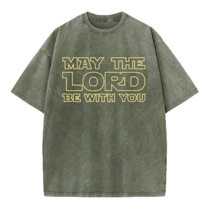 May The Lord Be With You Christian Washed T-Shirt