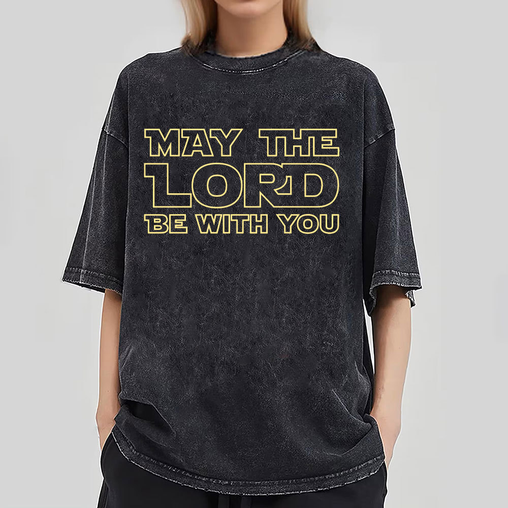 May The Lord Be With You Christian Washed T-Shirt
