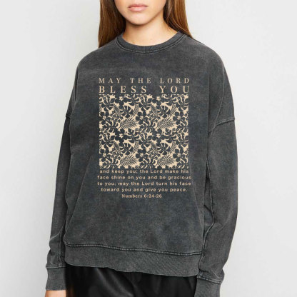 May The Lord Blessed You Chrsitian Washed SweatShirt