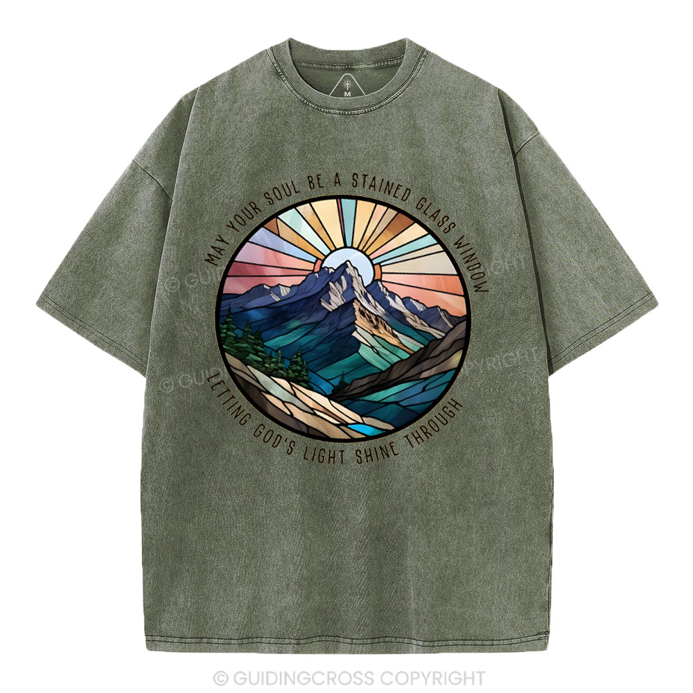 May Your Soul Be A Stained Glass Window Christian Washed T-Shirt
