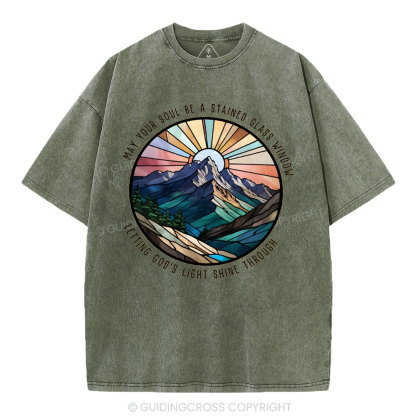 May Your Soul Be A Stained Glass Window Christian Washed T-Shirt