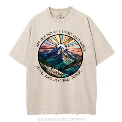 May Your Soul Be A Stained Glass Window Christian Washed T-Shirt