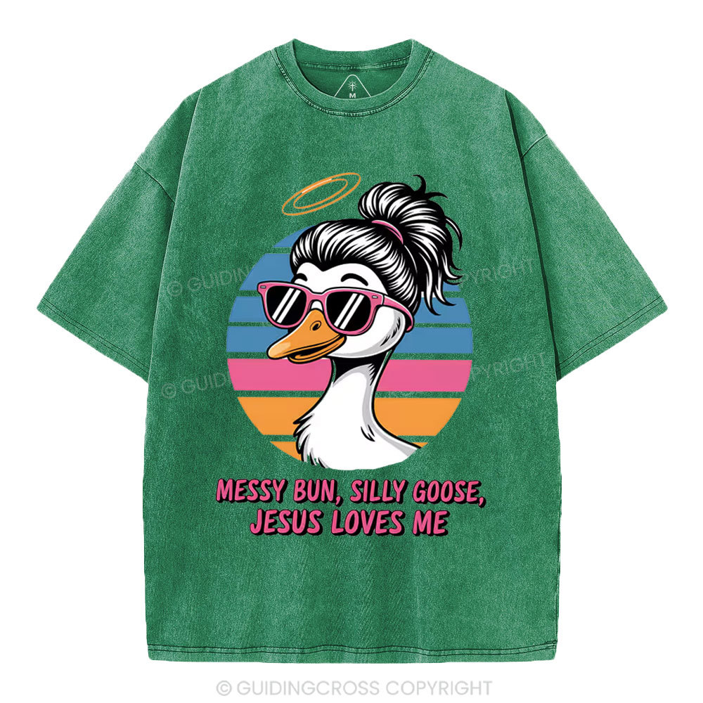 Messy Bun Silly Goose Jesus Loves Me Christian Washed T-Shirt