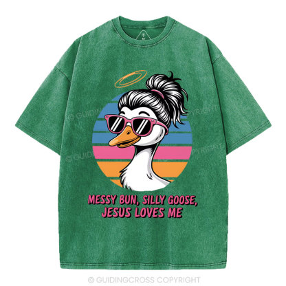 Messy Bun Silly Goose Jesus Loves Me Christian Washed T-Shirt