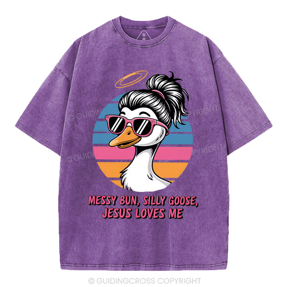 Messy Bun Silly Goose Jesus Loves Me Christian Washed T-Shirt