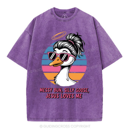 Messy Bun Silly Goose Jesus Loves Me Christian Washed T-Shirt
