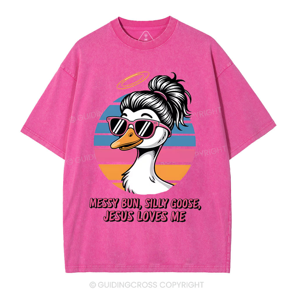 Messy Bun Silly Goose Jesus Loves Me Christian Washed T-Shirt
