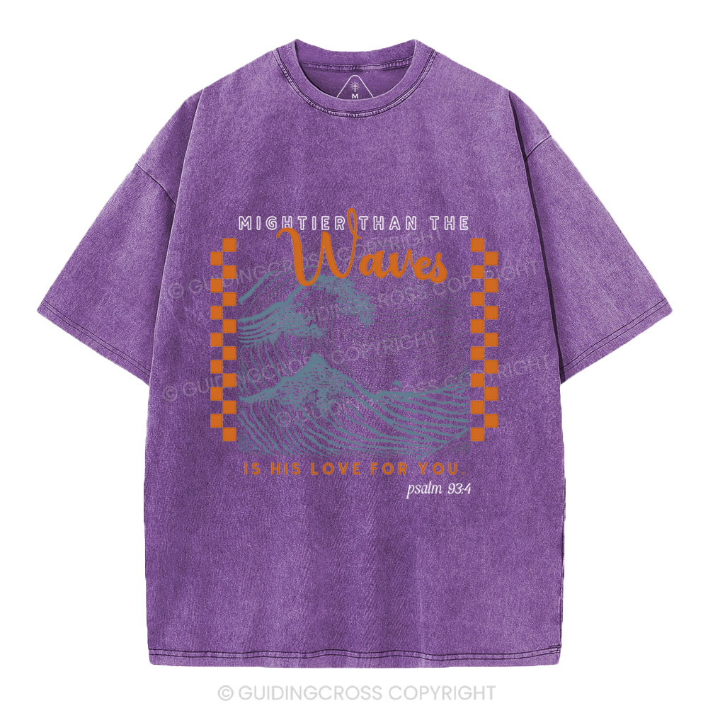 Mighier-Than-The-Waves-Is-He-Love-For-You-Christian-Washed-T-Shirt