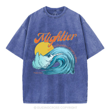 Mightier Than The Thunders Of Many Water Christian Washed T-Shirt