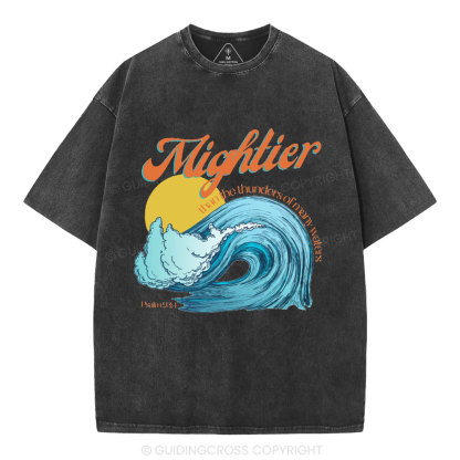 Mightier Than The Thunders Of Many Water Christian Washed T-Shirt
