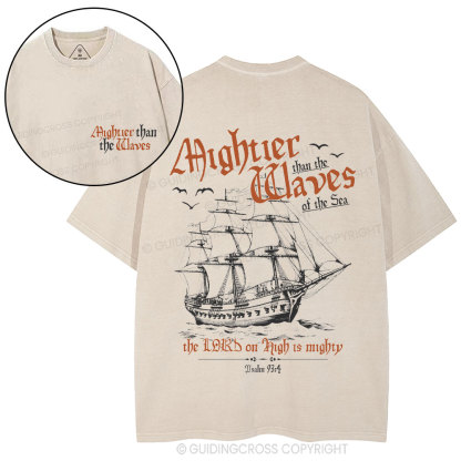 Mightier Than The Waves Christian Washed T-Shirt
