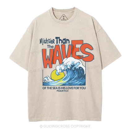 Mightier Than The Waves Christian Washed T-Shirt
