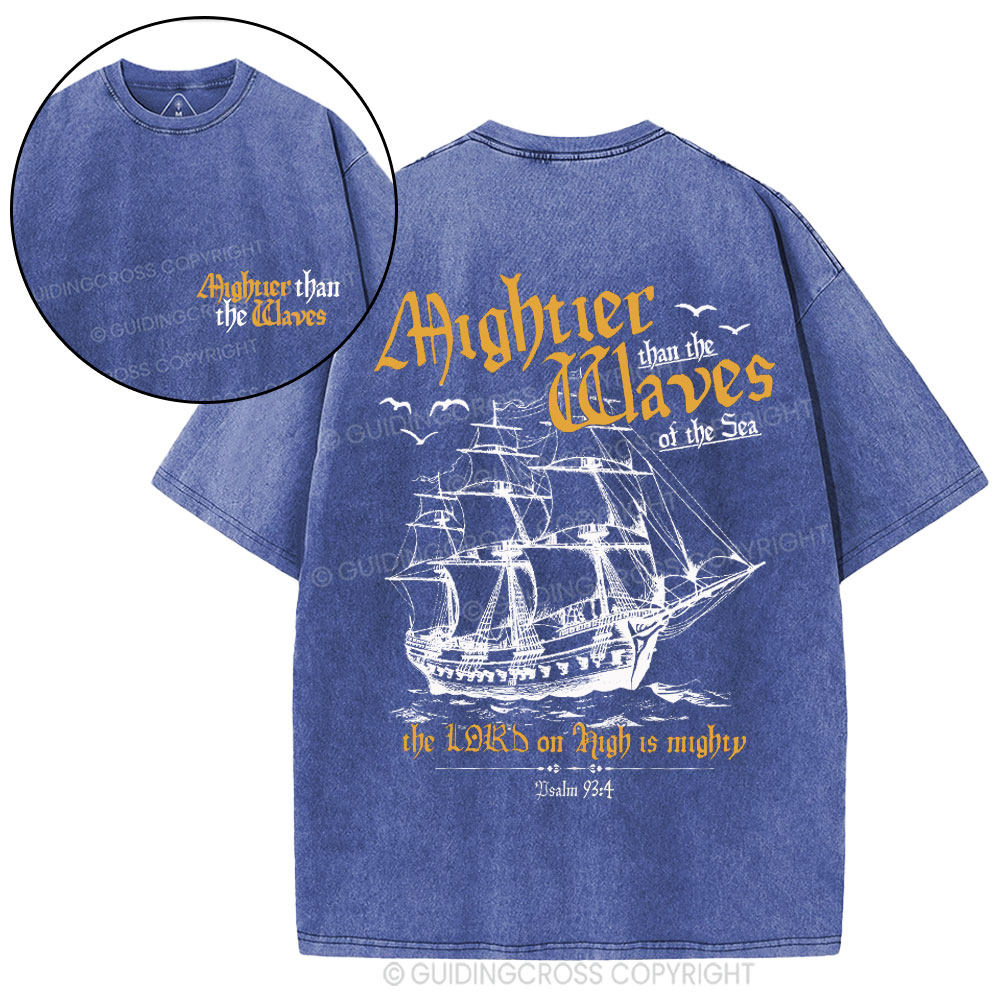 Mightier Than The Waves Christian Washed T-Shirt