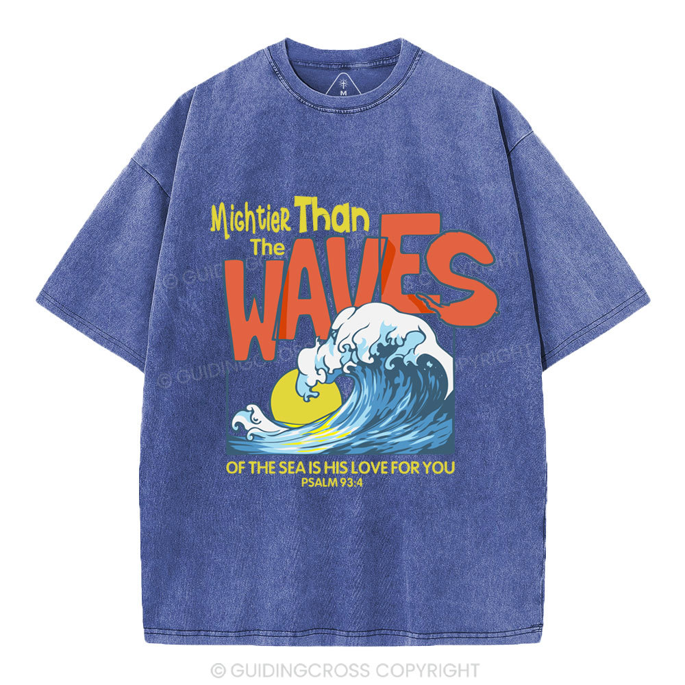 Mightier Than The Waves Christian Washed T-Shirt