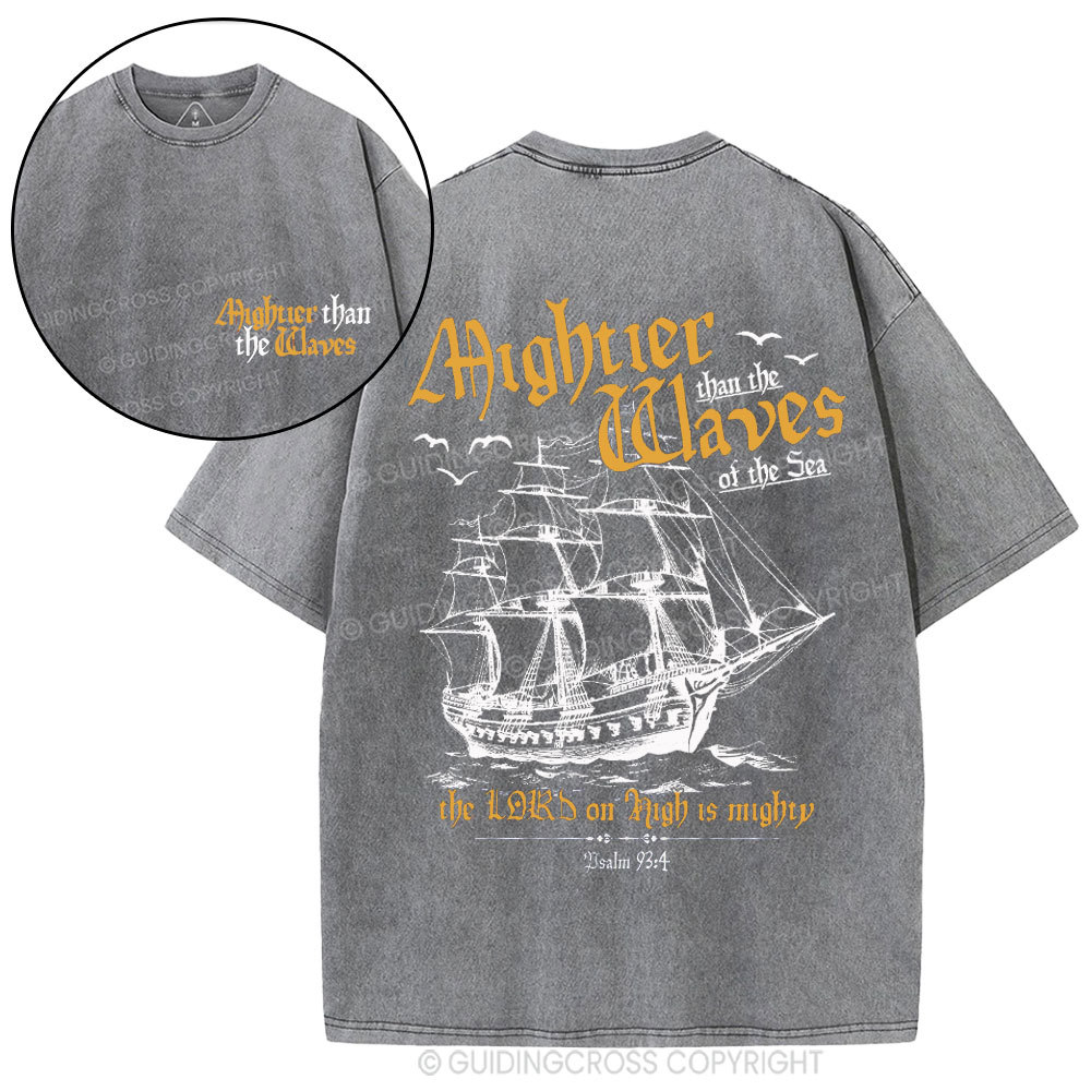 Mightier Than The Waves Christian Washed T-Shirt