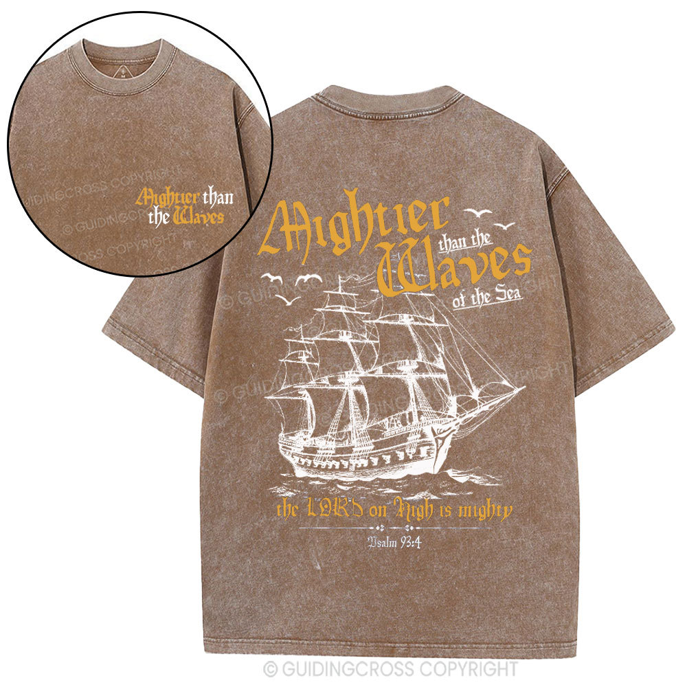 Mightier Than The Waves Christian Washed T-Shirt