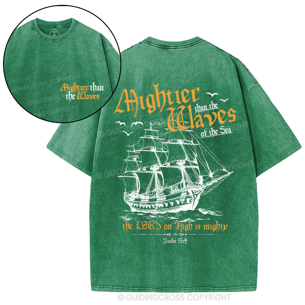 Mightier Than The Waves Christian Washed T-Shirt