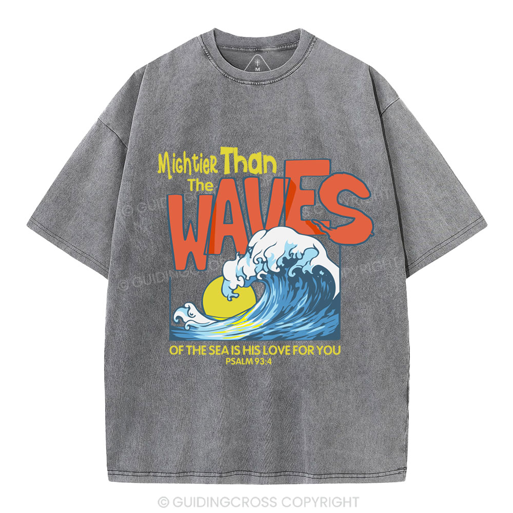 Mightier Than The Waves Christian Washed T-Shirt
