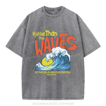 Mightier Than The Waves Christian Washed T-Shirt