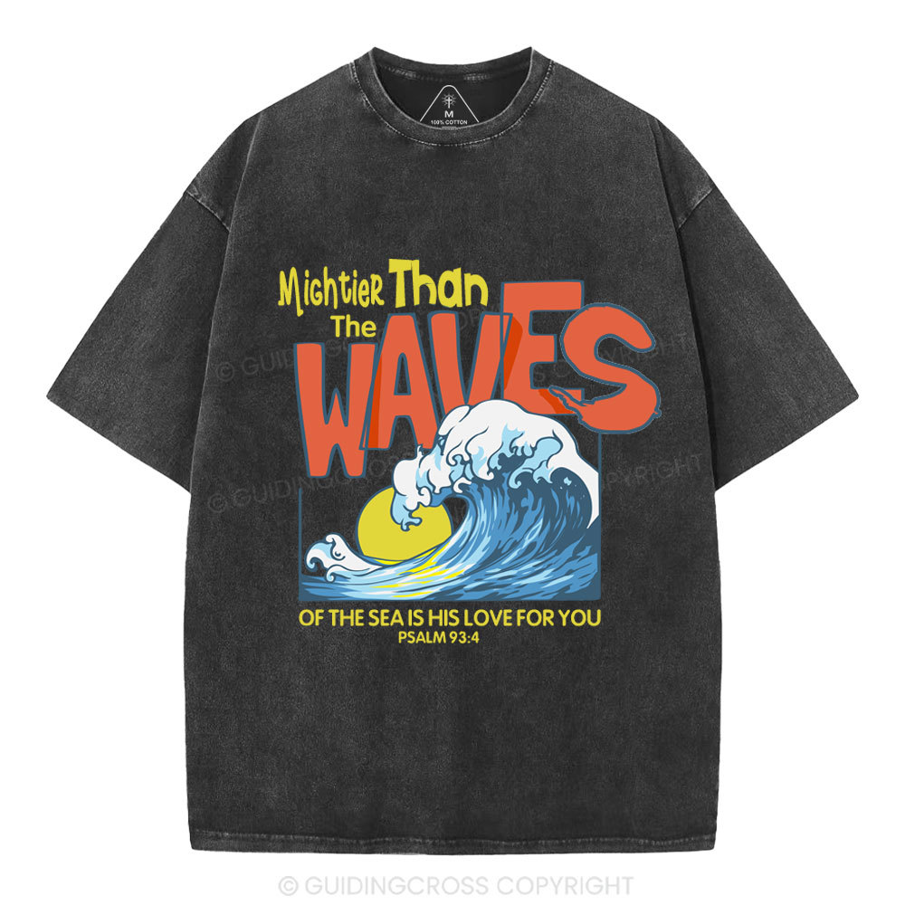 Mightier Than The Waves Christian Washed T-Shirt
