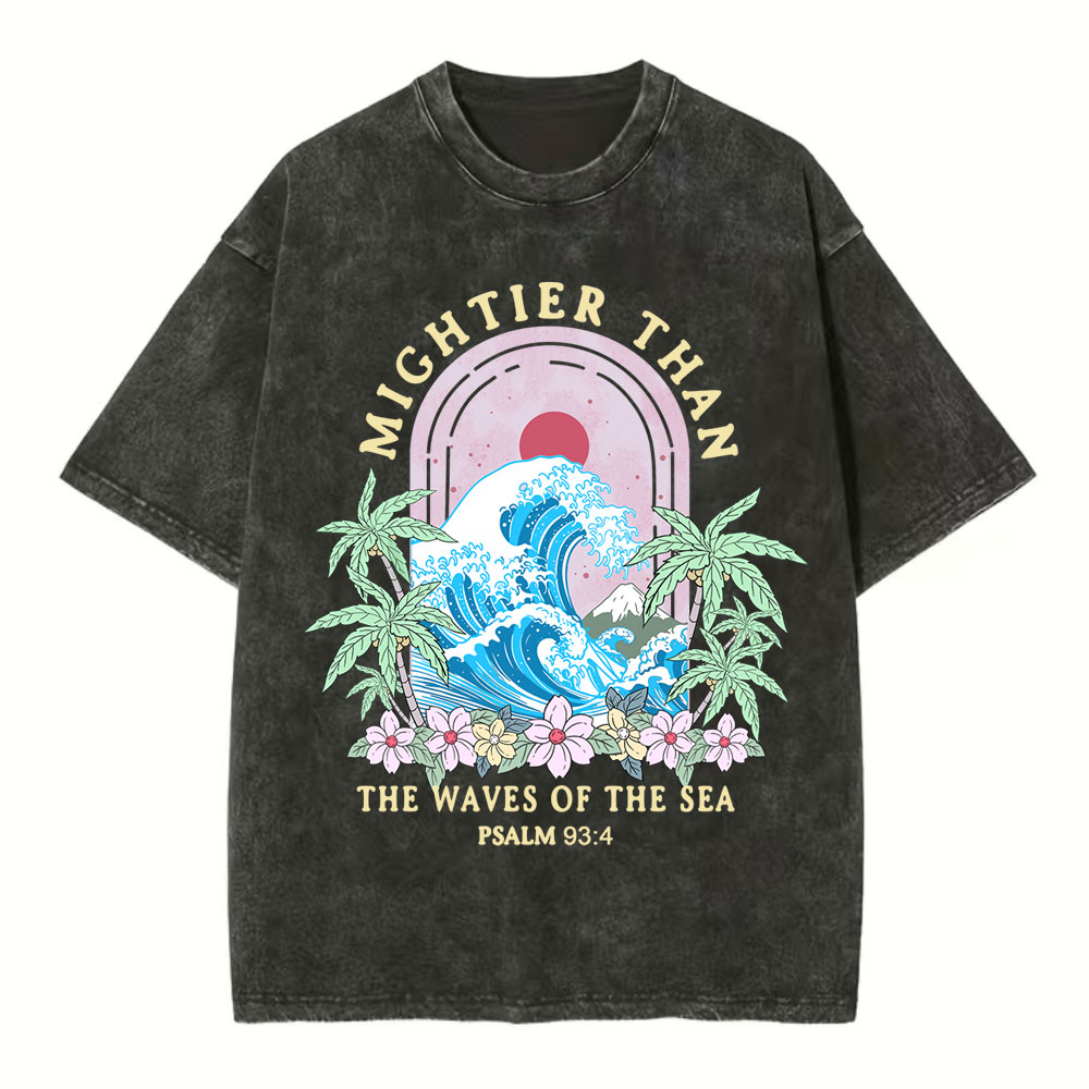Mightier Than The Waves Of The Sea Christian T-Shirt