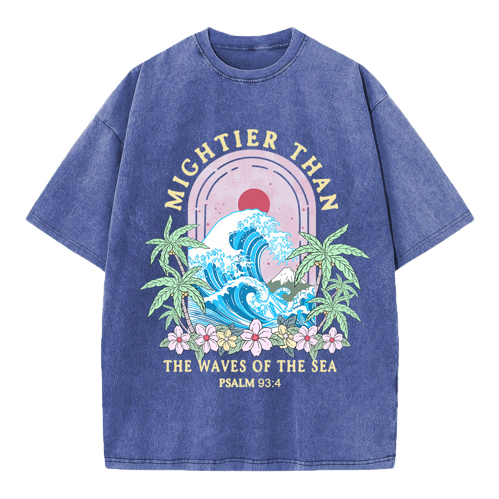 Mightier Than The Waves Of The Sea Christian T-Shirt