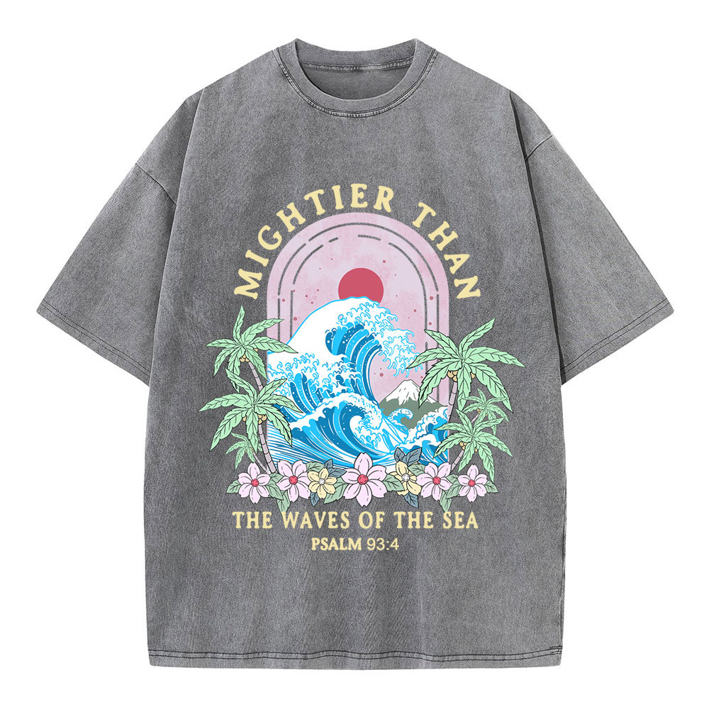 Mightier Than The Waves Of The Sea Christian T-Shirt