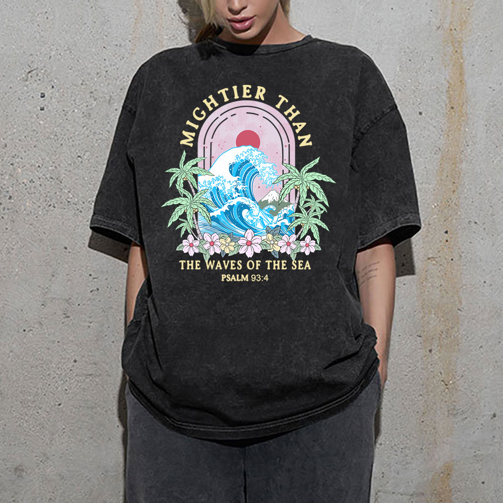 Mightier Than The Waves Of The Sea Christian T-Shirt