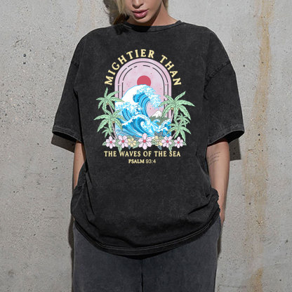 Mightier Than The Waves Of The Sea Christian T-Shirt