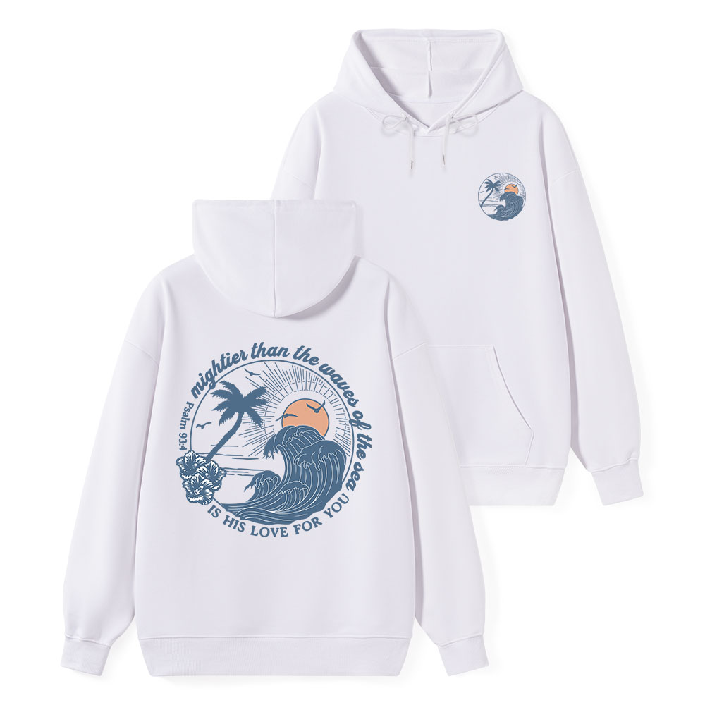 Mightier Than The Waves Of The Sea Classic Christian Hoodie