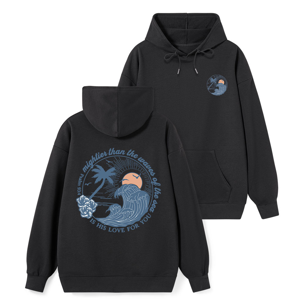 Mightier Than The Waves Of The Sea Classic Christian Hoodie