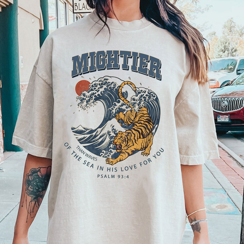 Mightier Than Waves Of The Sea Christian Washed T-Shirt