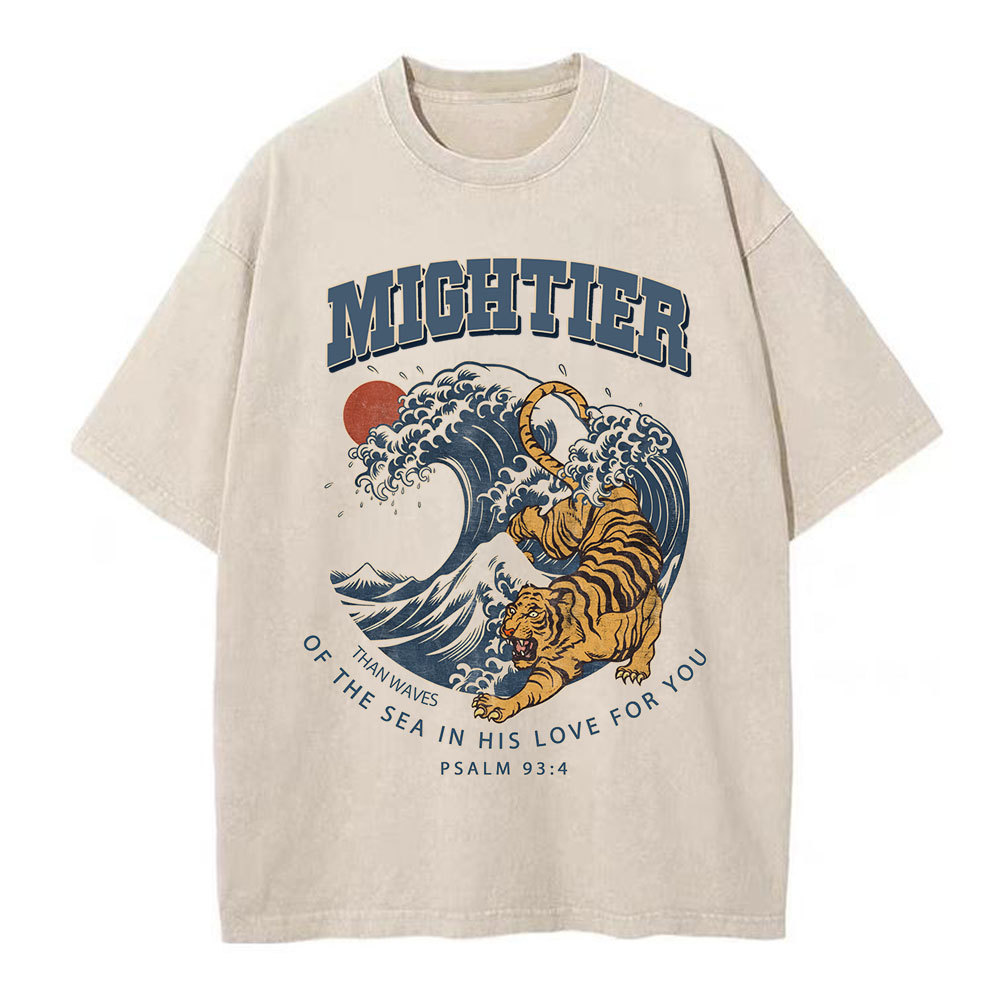 Mightier Than Waves Of The Sea Christian Washed T-Shirt