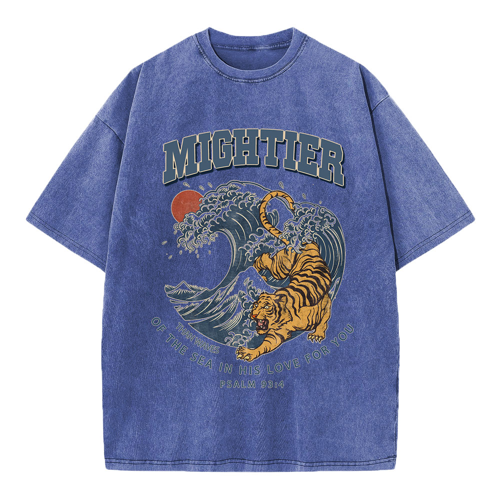 Mightier Than Waves Of The Sea Christian Washed T-Shirt