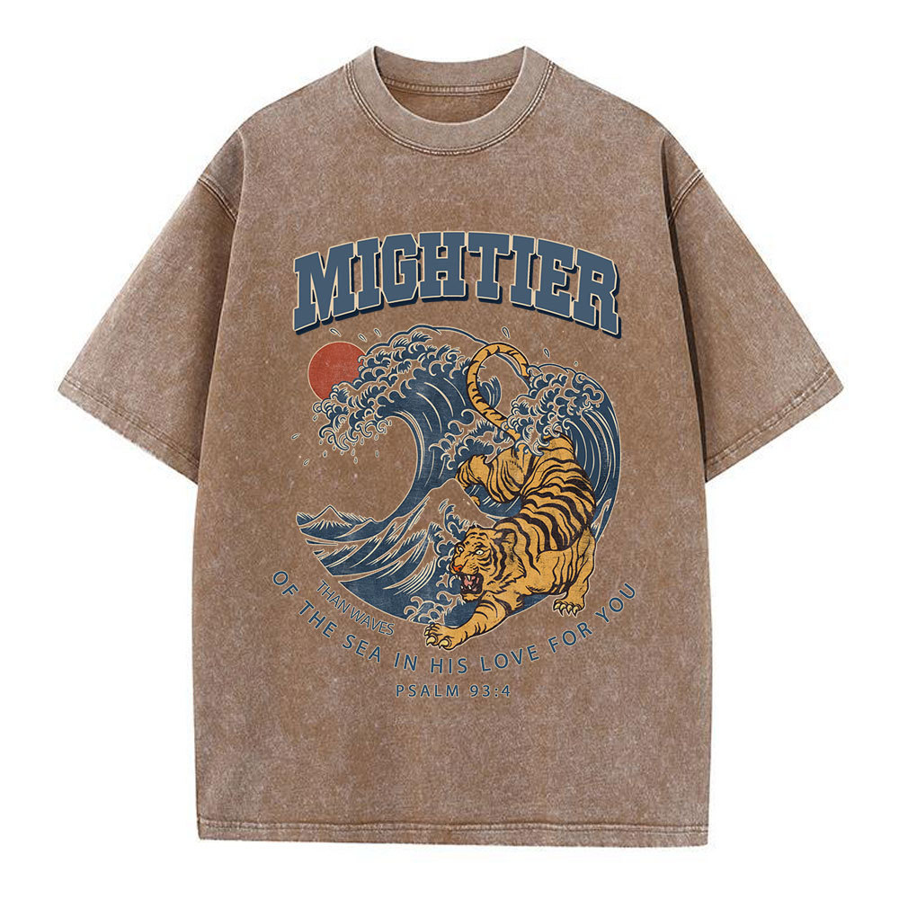 Mightier Than Waves Of The Sea Christian Washed T-Shirt