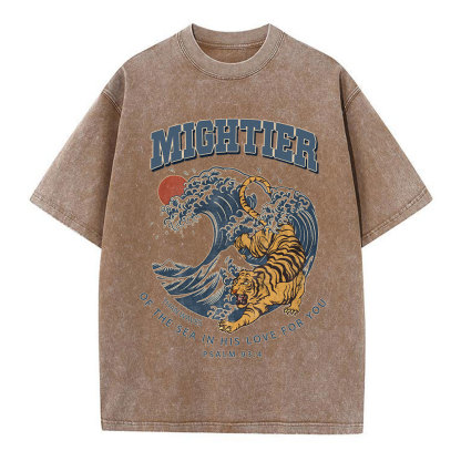 Mightier Than Waves Of The Sea Christian Washed T-Shirt