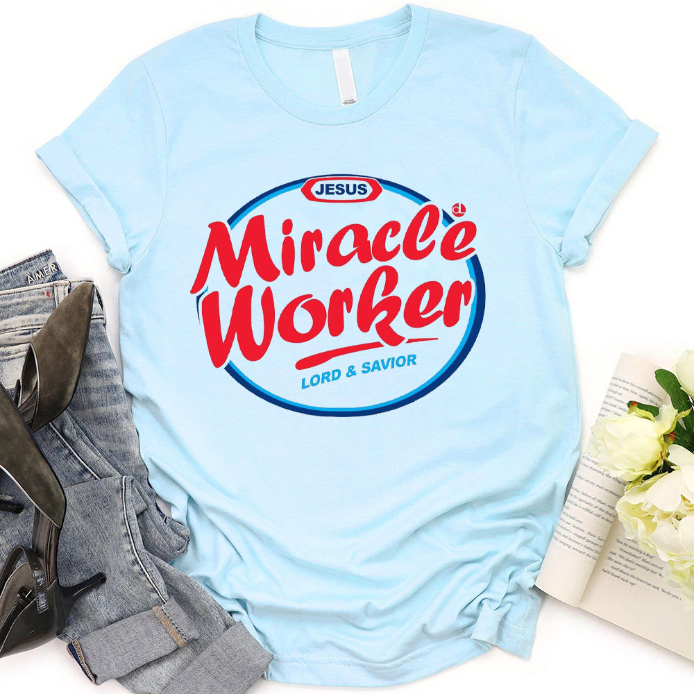 Miracle Worker Christian T-Shirt