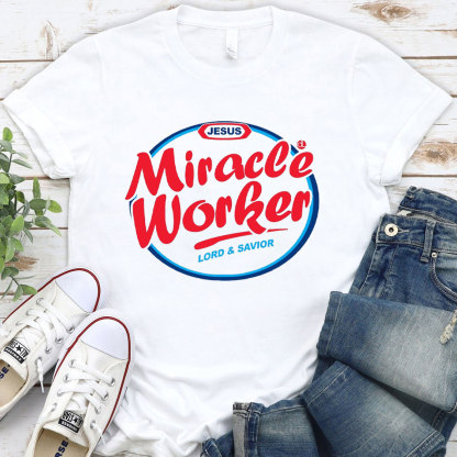 Miracle Worker Christian T-Shirt