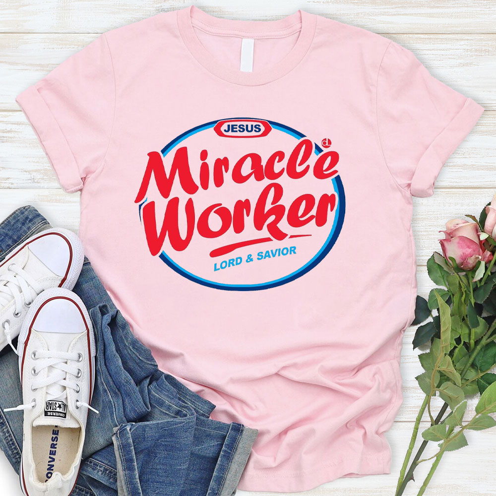 Miracle Worker Christian T-Shirt