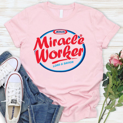 Miracle Worker Christian T-Shirt