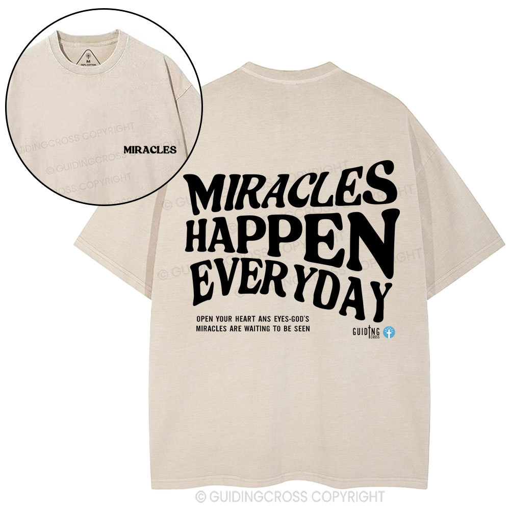 Miracles Happen Everyday Christian Washed T-Shirt