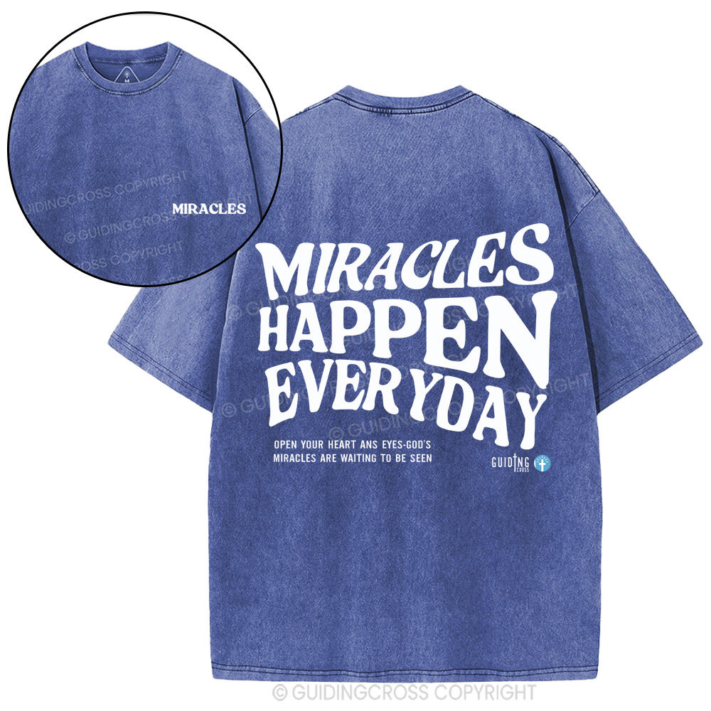Miracles Happen Everyday Christian Washed T-Shirt
