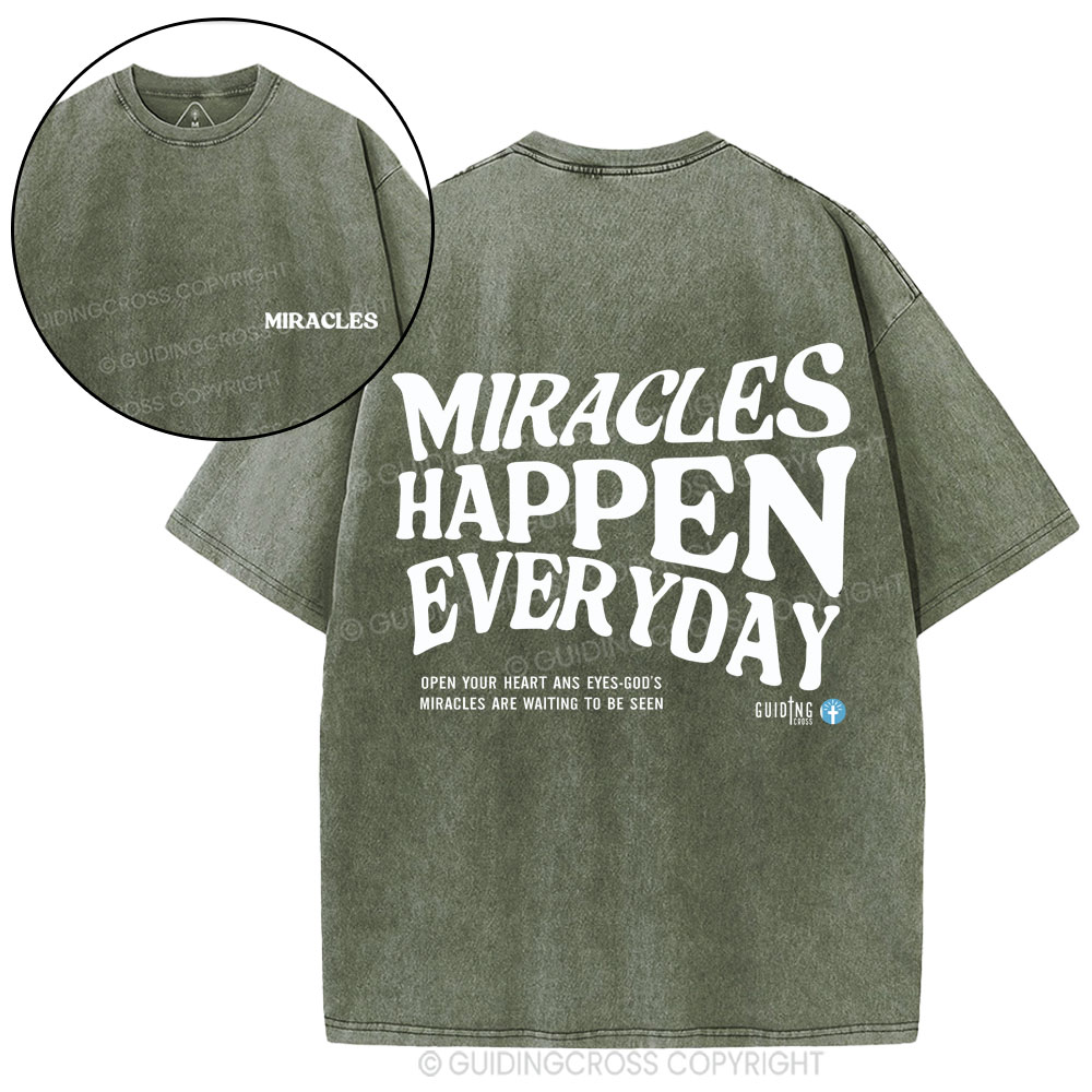 Miracles Happen Everyday Christian Washed T-Shirt