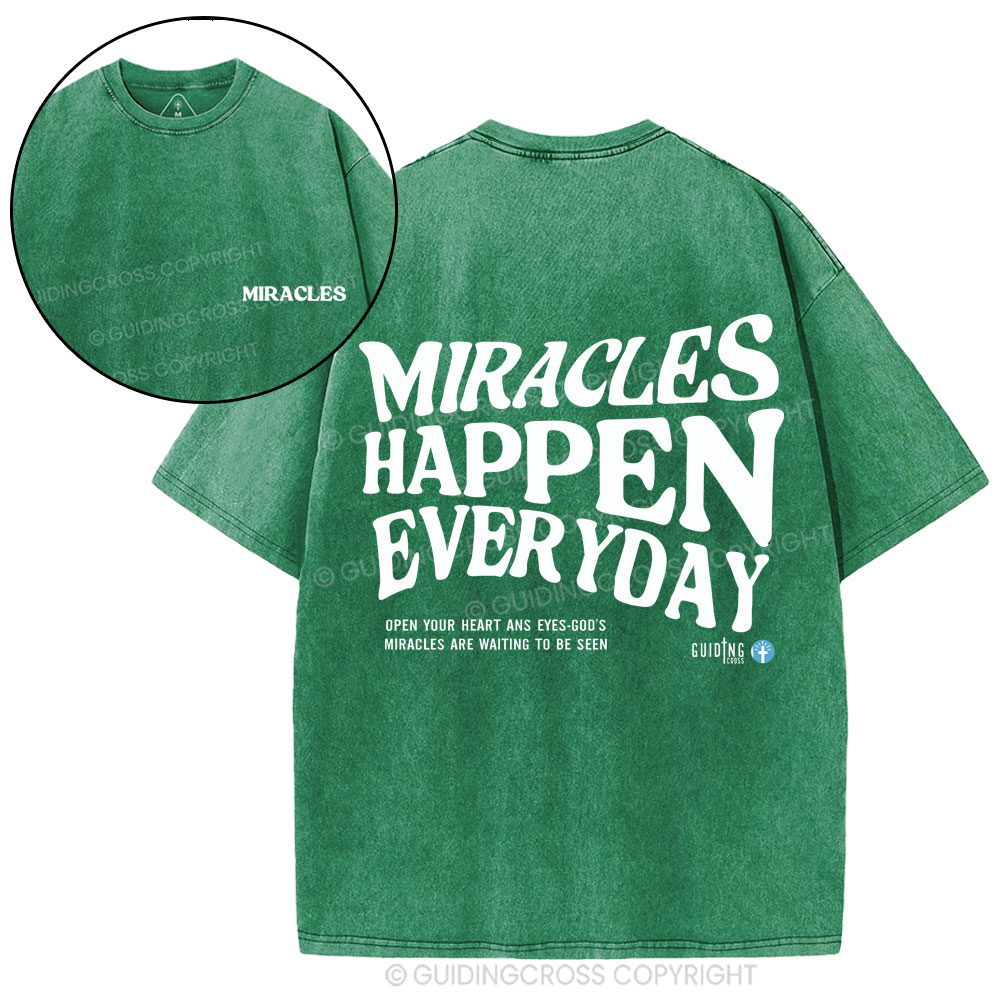 Miracles Happen Everyday Christian Washed T-Shirt
