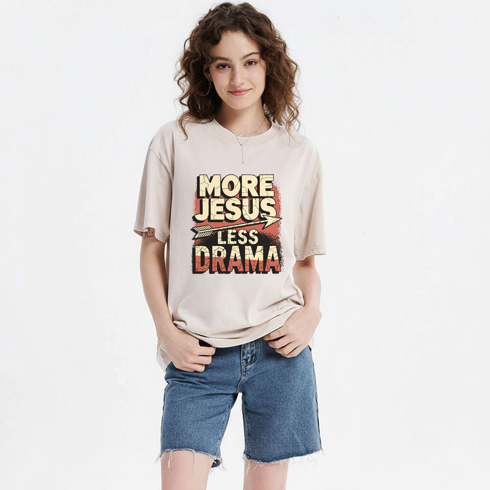 More Jesus Less Drama Christian Washed T-Shirt