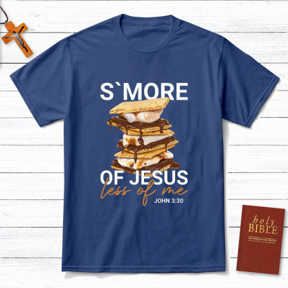 More Of Jesus Less Of Me Christian T-Shirt