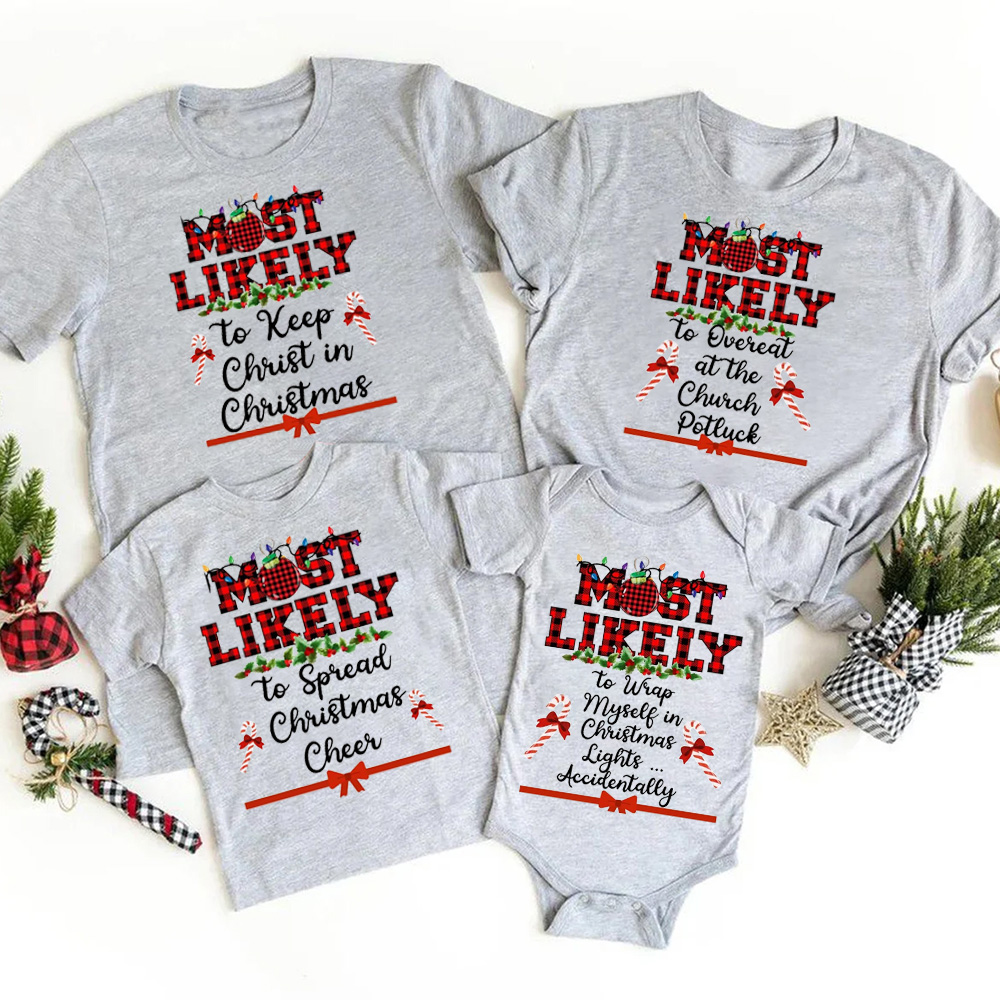 Most Likely To Funny Chirstmas Family Shirts