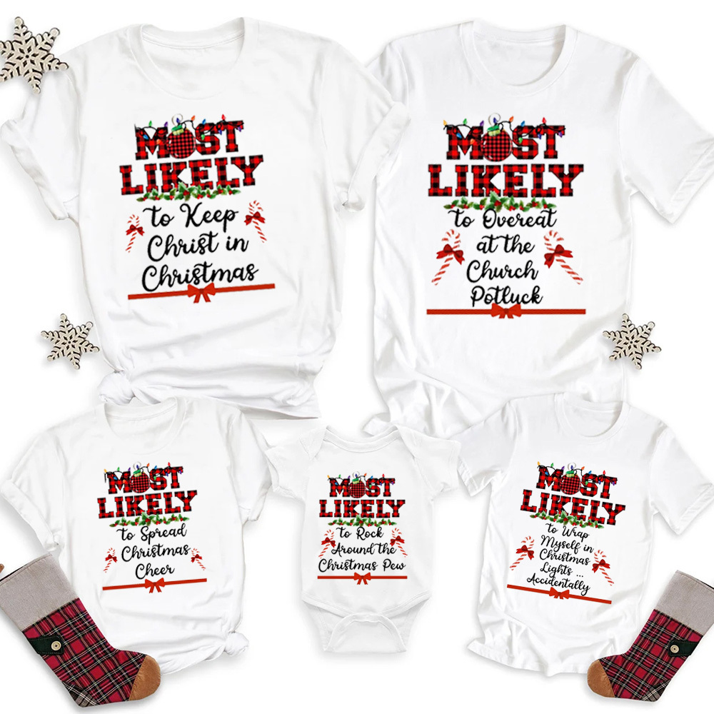 Most Likely To Funny Chirstmas Family Shirts